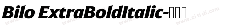 Bilo ExtraBoldItalic字体转换